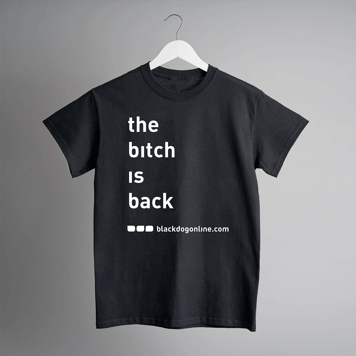 the bitch is back t-shirt