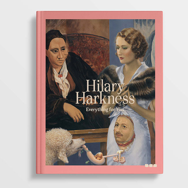 A book cover titled "Hilary Harkness - Everything For You" by Black Dog Press, a comprehensive monograph featuring a surreal painting of two individuals, a dog, and a human head on a plate.