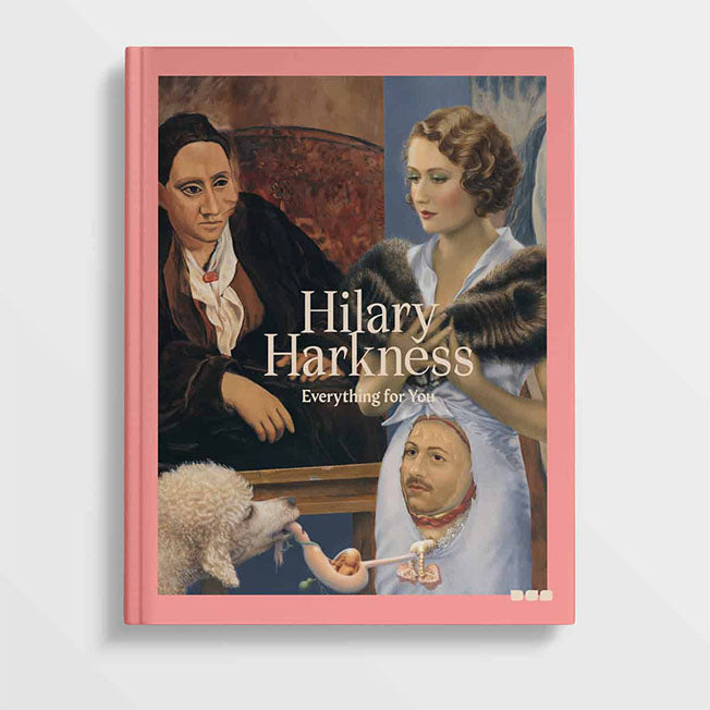 A book cover for "Hilary Harkness - Everything For You" by Black Dog Press features surreal art of a man, a woman, and a dog with various unusual elements. This comprehensive monograph captures Harkness's distinctive style through an intersectional lens.