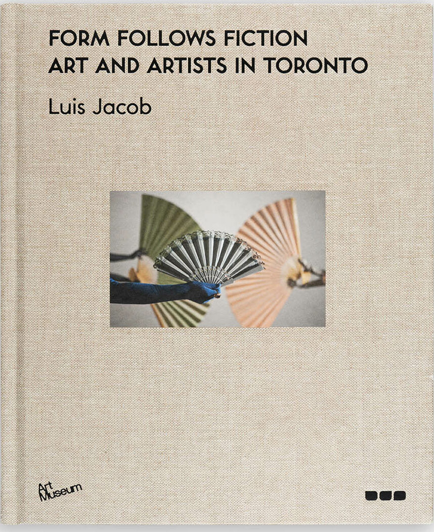 Form Follows Fiction: Art and Artists in Toronto